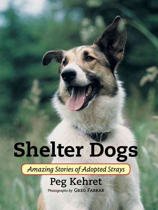 Title details for Shelter Dogs by Peg Kehret - Available